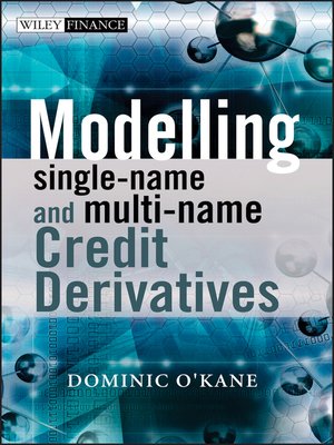 cover image of Modelling Single-name and Multi-name Credit Derivatives